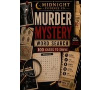 Murder Mystery Word Search Case File 001: 100 Cases to Solve - An Interactive Detective Puzzle Book for Adults (The Case Files)