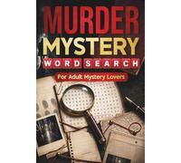 Murder Mystery Word Search: Crime Scene Themed Word Searches for Adults and Mystery Lovers