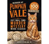 Murder Mystery Word Search for Adults and Seniors: A Small Town Cozy Whodunit at Pumpkin Vale, Solve 100 Puzzles, Catch the Killer Before Halloween - ... with Secret Codes and Elimination Mechanic