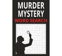 Murder Mystery Word Search: Murder mystery word search for adults & teens. 6x9 110 pages. Great gift for anyone who loves a good mystery.