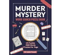 Murder Mystery Word Search Puzzle Book: 172 True Crime Puzzles, 2580 Word Finds & Brain Games, 2 Puzzles Per Page, for Adults, & Seniors