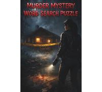 murder mystery word search puzzle: Detective Brain Games with Hidden Clues, Crime Scene Investigations, and Case-Solving Challenges for Adults