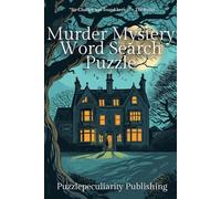 Murder Mystery Word Search Puzzle: Unravel the Mystery Secrets of Broadward Manor in this Cozy Mystery Whodunnit Word Find Story for Adults, Teens and Seniors