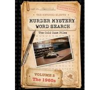 Murder Mystery Word Search: The Cold Case Files: Volume 2 - The 1960s (A Retired Sleuth Puzzle Book)