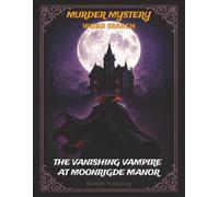Murder Mystery Word Search The Vanishing Vampire At Moonridge Manor: Word Search Puzzles, Murder Mystery, Mystery Whodunit Word Find Story, Story ... Gift for Mystery lovers, Ages Teens To Adults