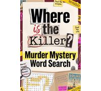 Murder Mystery Word Search: Where is the Killer? 100 puzzles to solve in 100 different cities