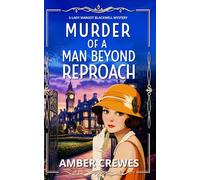 Murder of a Man Beyond Reproach: A Gripping 1920s Historical British Cosy Mystery (A Lady Margot Blackwell Mystery Series)
