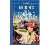 Murder of a Scheming Accountant: An utterly gripping historical cozy mystery (A Lady Margot Blackwell Mystery Series)