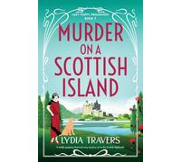 Murder on a Scottish Island: A totally gripping historical cozy mystery set in the Scottish Highlands: 2 (Lady Poppy Proudfoot)