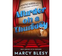Murder on a Thursday (Monthly Murder Movie Club Cozy Mystery)