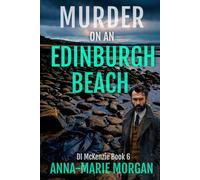 Murder on an Edinburgh Beach: DI McKenzie Book 6 (DI McKenzie Mystery Thriller Series)