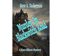 Murder on Blackwitch Road: A Kara Ellison Mystery: 1 (The Kara Ellison Mysteries)