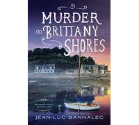 Murder on Brittany Shores: A Mystery: 2 (Brittany Mystery)