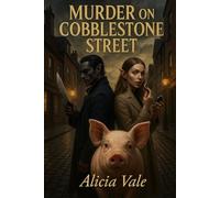 Murder on Cobblestone Street: A fantasy detective story with elves, alchemy, and... a hint of trouble (The Brindleport Chronicles)