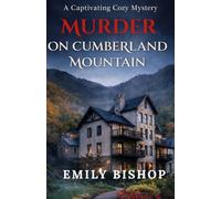 Murder On Cumberland Mountain: A Captivating Emily Bishop Cozy Mystery