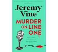 Murder on Line One: The instant Sunday Times bestseller - the first in a brand new murder mystery series from BBC journalist and broadcaster