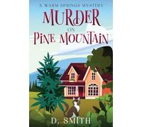 Murder on Pine Mountain (A Warm Springs Mystery)