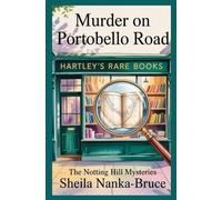 Murder on Portobello Road: A Notting Hill Mystery (The Notting Hill Mysteries Book 1)