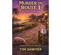 Murder on Route 1 Southern Collection: 5 Hank and Flo Cozy Mysteries (Hank and Flo Route 1 Cozy Mystery)