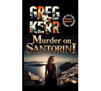 Murder on Santorini: The Detective to the Stars (Private eye Darby Weston mystery)