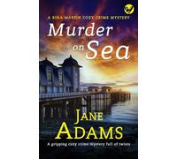 MURDER ON SEA a gripping cozy crime mystery full of twists (Rina Martin Murder Mystery)