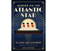 Murder on the Atlantic Star: 50 Logic Grid Mysteries Aboard a 1931 Ocean Liner