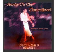 Murder On The Dancefloor - Latin Heat 3 - Dancebeat 5