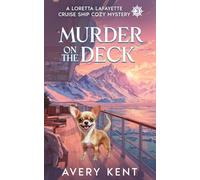 Murder on the Deck: A Loretta Lafayette Cruise Ship Cozy Mystery