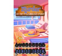 Murder on the Fit and Fabulous Cruise: Olivia Ocean Paperback Mysteries