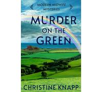 Murder on the Green (Modern Midwife Mysteries)