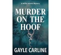 Murder on the Hoof: A Willie Adams Mystery: 1