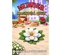 Murder on the Magnolia Quilt: A Cozy Mystery at Ivy Ridge Book 1 (Picnic & Peculiar Mysteries)