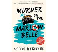 Murder on the Marlow Belle: 4 (The Marlow Murder Club, 4)