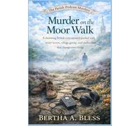 Murder on the Moor Walk: A charming British cozy mystery packed with misty moors, village gossip, and audio clues that change everything. (The Parish Podcast Murders)