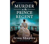 Murder on the Prince Regent: An unputdownable historical murder mystery (A Tate and Bell Mystery)