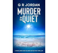 Murder on the Quiet: A Highlands and Islands Detective Thriller: 49