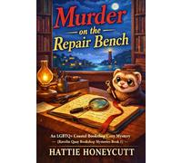 Murder on the Repair Bench: An LGBTQ+ Coastal Bookshop Cozy Mystery (Ravelin Quay Bookshop Mysteries)