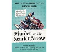 Murder on the Scarlet Arrow: An Interactive Murder Mystery Activity & Puzzle Book for Adults | Play Detective and Solve a 1920s Crime with Word Search ... Games (The Detective's Puzzle Book Series)