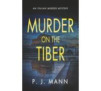 Murder on the Tiber: An Italian Murder Mystery (Book 8) (A Commissario Scala Mystery in Rome)