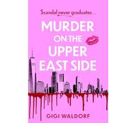Murder on the Upper East Side: the BRAND NEW ultra-rich New York thriller perfect for summer!
