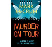 Murder On Tour: A new, smart, witty and engaging cozy crime novel