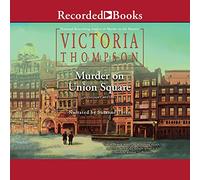 Murder on Union Square (The Gaslight Mysteries)