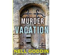 Murder on Vacation: (Molly Sutton Mysteries 6) (Castillac Mysteries)