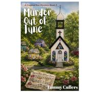 Murder Out of Tune (The Crooked Run Church Choir Mysteries)