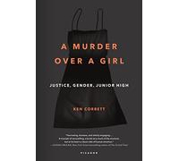 Murder Over a Girl: Justice, Gender, Junior High