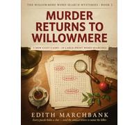 Murder Returns to Willowmere: A Cozy Murder Mystery Word Search Puzzle Book for Adults - 5 New Cases, 30 Large Print Puzzles, 12 Suspects Each. Solve ... (The Willowmere Word Search Mysteries)
