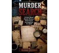 MURDER SEARCH: 25 Story-Based Mystery Word Search Investigations for Adults: Crime Word Search Puzzles with Detective Stories, Interactive Cases, Brain Games and Solutions for Adults