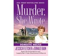 Murder She Wrote: Domestic Malice (ebook)