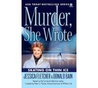 Murder She Wrote: Skating On Thin Ice (ebook)