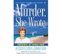 Murder She Wrote: Trouble At High Tide (ebook)